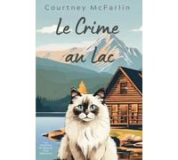 Le Crime au Lac: Les Mystères de Razzy le Chat Détective #3