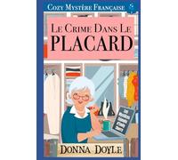 Le Crime dans le Placard: Cozy Mystère Française