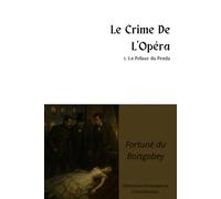 Le Crime De L'Opéra - 2. La Pelisse du Pendu [Annoté]