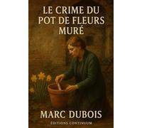 Le Crime du Pot de Fleurs Muré