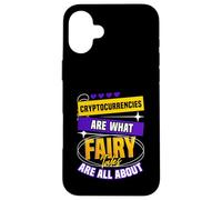Le criptovalute sono ciò che riguarda le fiabe Custodia per iPhone 16 Plus