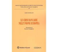 Le crisi bancarie nell'Unione europea - Bodellini Marco