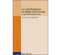 Le crisi di impresa tra diritto ed economia. Le procedure di insolvenza