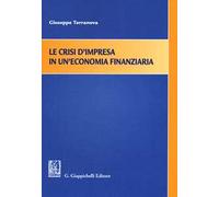 Le crisi d'impresa in un'economia finanziaria