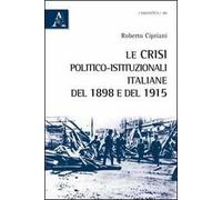 Le crisi politico-istituzionali italiane del 1898 e del 1915
