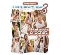 Le Crochet N'est Pas Ringard 8 (grand format): 15 Modèles crochet SPECIAL SACS accessibles et modernes | Explications pas-à-pas avec QR codes menant aux vidéos de Mamie Crochet