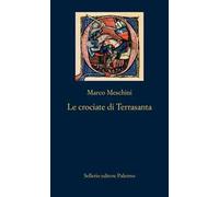 Le crociate di Terrasanta