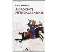Le crociate viste dagli arabi