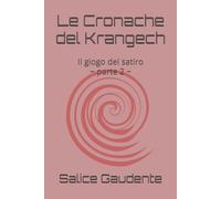 Le Cronache del Krangech: Il giogo del satiro ~ parte 2 ~