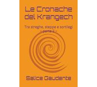 Le Cronache del Krangech: Tra streghe, steppe e sortilegi ~ parte 2 ~