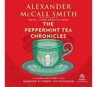 Le cronache del tè alla menta piperita (The 44 Scotland Street Series)