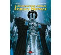 LE CRONACHE DELLA LUNA NERA N.8 - CRONACHE DELLA LUNA NERA N.8 - LA SPADA DI GIU