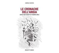 Le cronache dell'ansia. Siamo tutti sintomi di malattie altrui