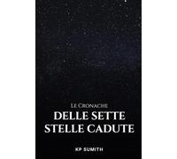 Le Cronache Delle Sette Stelle Cadute