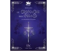 Le cronache dell'indaco. La memoria di Efira - [Pav Edizioni]