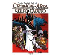LE CRONACHE DI ARDA VOL.3 - L'ELFO CADUTO - REGULAR