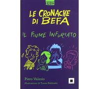Le cronache di Befa. Il fiume infuriato