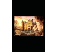 Le cronache di Blackwood Manor: Volume 1 - I piaceri della duchessa