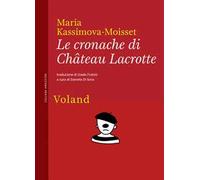 Le cronache di Château Lacrotte