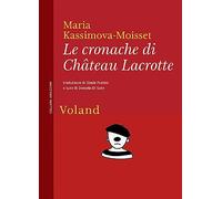 Le cronache di Château Lacrotte
