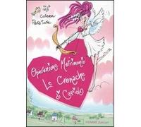 Le cronache di Cupido. Operazione matrimonio