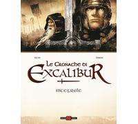 Le cronache di Excalibur. Ediz. integrale - Istin Jean-Luc, Brion Alain