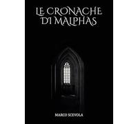 Le cronache di Malphas