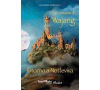 Le Cronache di Wajang. Ritorno a Notteviva