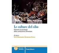 Le culture del cibo. Elementi di sociologia della condivisione alimentare