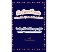Le Cœur Écoute - Le Journal d’une Infirmière des Voix des Patients: Les choses folles et drôles que mes patients ont dites - pour ne jamais les oublier
