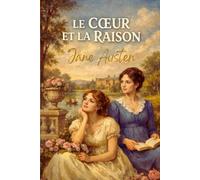 Le Cœur et la Raison: Édition pour lecture confortable