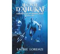 Le Cycle d'Ahukaï: Collector de science-fantasy 2 livres en 1 (tome 2)
