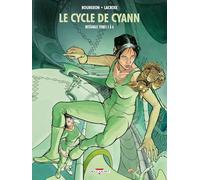 Le Cycle de Cyann - Intégrale T03 à T06