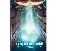 Le cycle de l'oubli