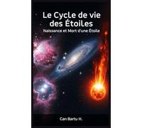 Le Cycle de vie des Étoiles: Naissance et Mort d'une Étoile: 3