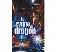 Le cygne du dragon