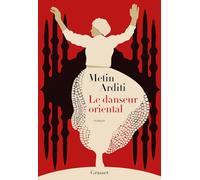 Le danseur oriental: Tome 1, La trilogie de Constantinople