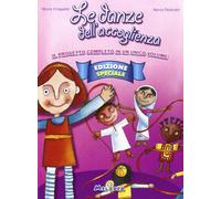 Le danze dell'accoglienza. Il progetto completo in un unico volume. Ediz. speciale. Con CD Audio