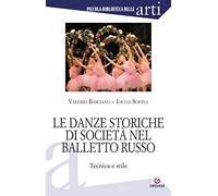 Le danze storiche di società nel balletto russo. Tecnica e stile