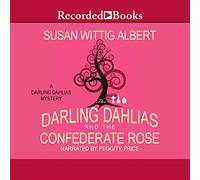 Le Darling Dalie e la Rosa Confederata (The Darling Dahlias Series)