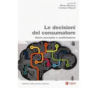 Le decisioni del consumatore. Valore percepito e soddisfazione