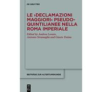 Le Declamazioni Maggiori Pseudo-Quintilianee Nella Roma Imperiale: 394