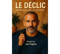 le declic: repartir du bon pied...et pour de bon