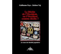 Le Déclin de l’Occident, ou l’Occident comme déclin ?: La cause des identités populaires