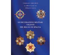Le decorazioni militari vigenti nel regno di Spagna