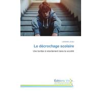 Le décrochage scolaire: Une bombe à retardement dans la société