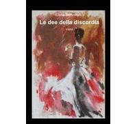 Le dee della discordia