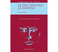 LE DEE DENTRO LA DONNA - BOLEN JEAN S. - ASTROLABIO UBALDINI