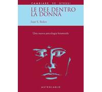 Le dee dentro la donna. Una nuova psicologia femminile