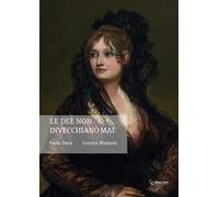 Le dee non invecchiano mai